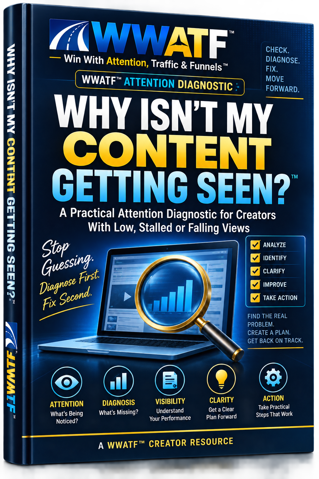 Why Isn't My Content Getting Seen — WWATF Attention Diagnostic cover